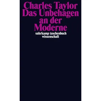 Das Unbehagen an der Moderne - Charles Taylor