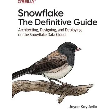 Technika Snowflake - The Definitive Guide - Avila, Joyce Kay