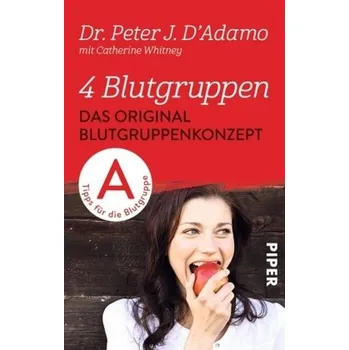 4 Blutgruppen, Tipps für die Blutgruppe A - D'Adamo, Peter J.