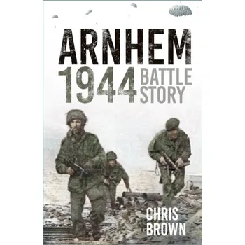 Arnhem 1944 - Chris Brown