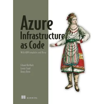 Technika Azure Infrastructure as Code - Been, Henry; Keilholz, Eduard; Staal, Erwin