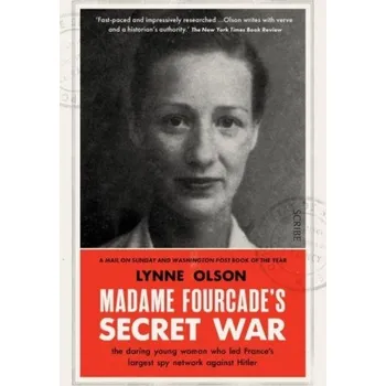 Literární biografie Madame Fourcade's Secret War - Olson, Lynne [EN] (2023, Brožovaná, Scribe Publications)