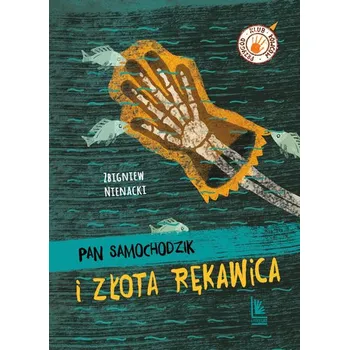 Pan Samochodzik i złota rękawica wyd. 2023 - Zbigniew Nienacki