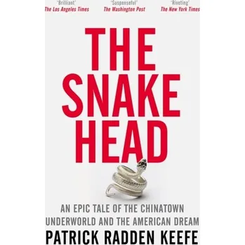 Cestování The Snakehead - Keefe, Patrick Radden