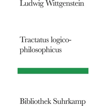Logisch-Philosophische Abhandlung. Tractatus Logico-Philosophicus - Ludwig Wittgenstein
