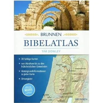 Brunnen Bibelatlas - Dowley, Tim