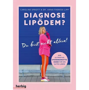 Diagnose Lipödem? - Sprott, Caroline