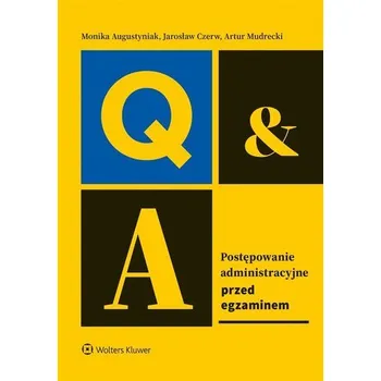 Postępowanie administracyjne. Przed egzaminem - Augustyniak Monika