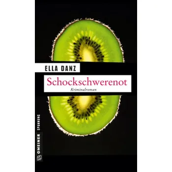 Schockschwerenot - Danz, Ella