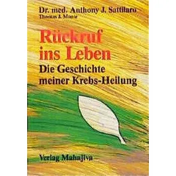 Rückruf ins Leben - Sattilaro, Anthony J.