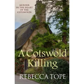 A Cotswold Killing - Tope, Rebecca