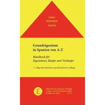 Grundeigentum in Spanien - Löber, Burckhardt