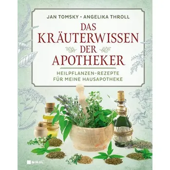 Das Kräuterwissen der Apotheker - Jan Tomsky