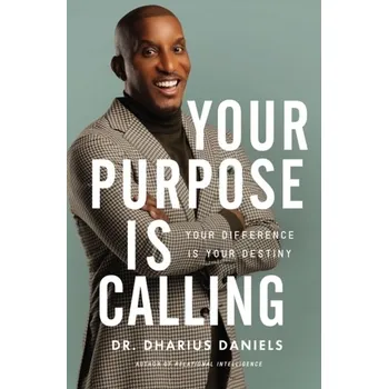 Populárně naučná literatura pro dospělé Your Purpose Is Calling - Daniels, Dharius