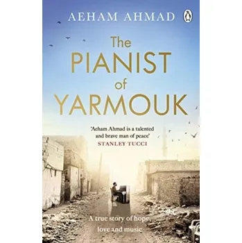 Cestování The Pianist of Yarmouk - Ahmad, Aeham [EN] (2019, Brožovaná, Penguin Books Ltd)