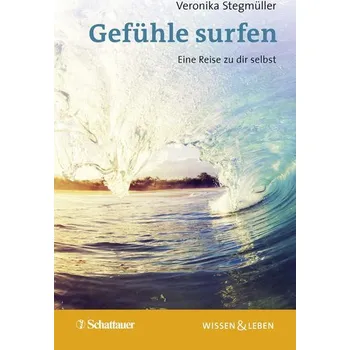 Gefühle surfen (Wissen & Leben) - Stegmüller, Veronika
