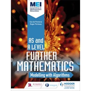 Matematika MEI Further Maths: Modelling with Algorithms - Dangerfield, Jan