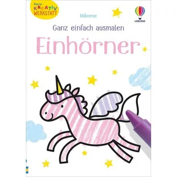 První čtění Kleine Kreativ-Werkstatt - Ganz einfach ausmalen: Einhörner - Oldham, Matthew