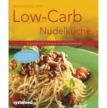 Low-Carb-Nudelküche - Link, Wolfgang