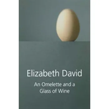 An Omelette and a Glass of Wine - David, Elizabeth