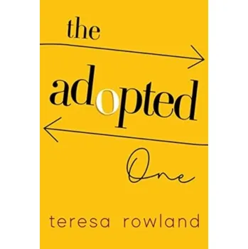 Literární biografie The Adopted One - Rowland, Teresa