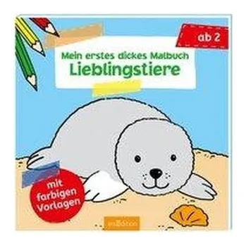 První čtění Mein erstes dickes Malbuch Lieblingstiere - Beurenmeister, Corina