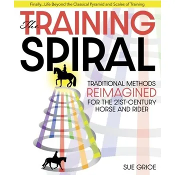 The Training Spiral - Grice, Sue