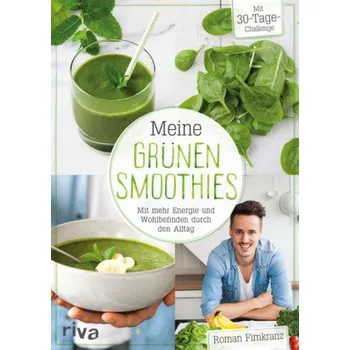 Meine grünen Smoothies - Firnkranz, Roman