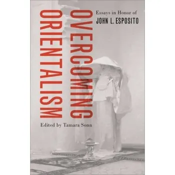 Overcoming Orientalism