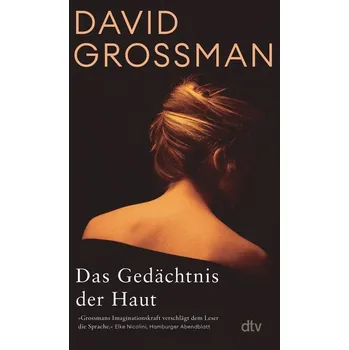 Das Gedächtnis der Haut - David Grossman [DE] (2023, Brožovaná / brožovaná, dtv Verlagsgesellschaft)