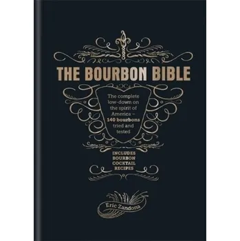 The Bourbon Bible - Zandona, Eric