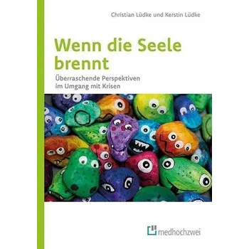 Osobní rozvoj Wenn die Seele brennt - Lüdke, Christian