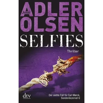 Selfies - Adler-Olsen, Jussi [DE] (2019, Brožovaná, dtv Verlagsgesellschaft)