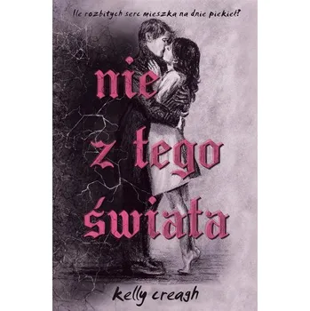 Nie z tego świata - Creagh Kelly