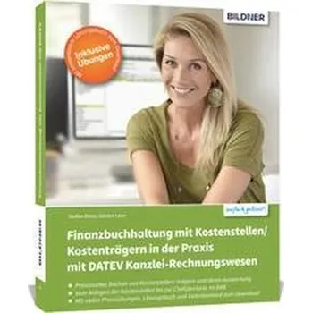 Finanzbuchhaltung mit Kostenstellen/Kostenträgern in der Praxis mit DATEV Kanzlei-Rechnungswesen - Lenz, Günter [DE] (2022, Brožovaná, BILDNER Verlag)