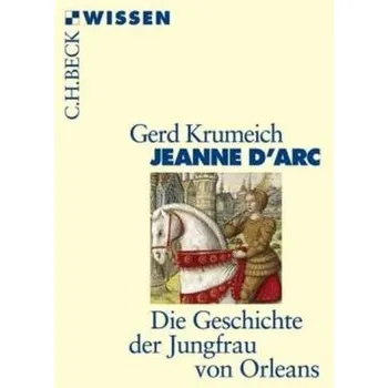 Jeanne d' Arc - Krumeich, Gerd