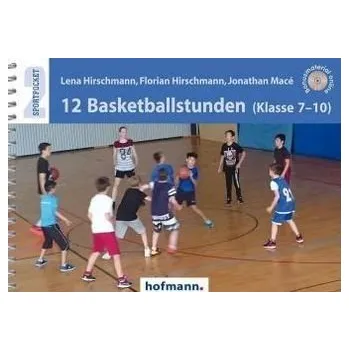 12 Basketballstunden - Hirschmann, Lena