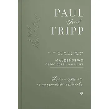 Małżeństwo. Czego oczekiwaliście? - Paul David Tripp