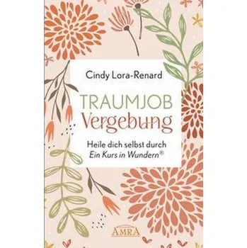 TRAUMJOB VERGEBUNG - Lora-Renard, Cindy