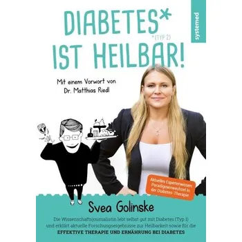 Diabetes ist heilbar! - Golinske, Svea