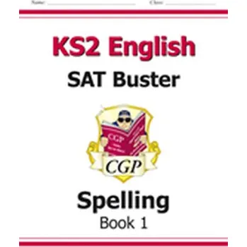 Anglický jazyk KS2 English SAT Buster: Spelling Book 1 (for tests in 2018 and beyond) - CGP Books