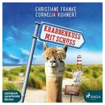 Krabbenkuss mit Schuss - Kuhnert, Cornelia