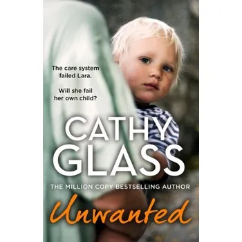 Literární biografie Unwanted - Cathy Glass