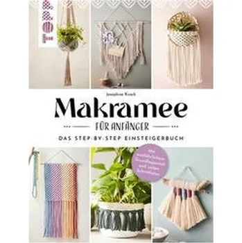 Makramee für Anfänger - Kirsch, Josephine