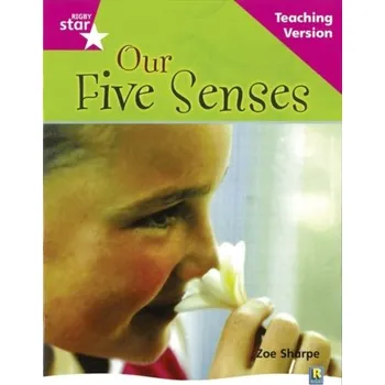 Cizí jazyk Rigby Star Non-fiction Guided Reading Pink Level: Our Five Senses Teaching Version