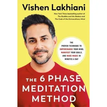 Osobní rozvoj The Six Phase Meditation Method - Lakhiani, Vishen