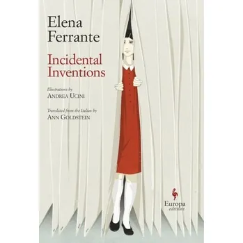 Literární biografie Incidental Inventions - Elena Ferrante
