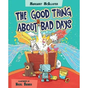 The Good Thing About Bad Days - McAllister, Margaret
