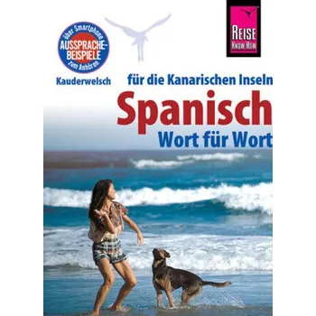 Reise Know-How Sprachführer Spanisch für die Kanarischen Inseln - Wort für Wort - Schulze, Dieter