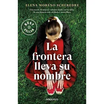 La frontera lleva su nombre - Moreno Scheredre, Elena